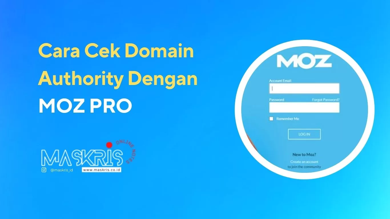 Cara Cek Domain Authority Dengan MOZ PRO