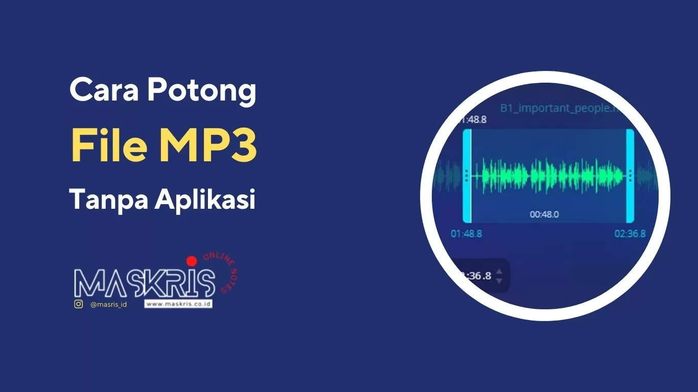 Cara Mudah Potong File MP3 Tanpa Install Aplikasi