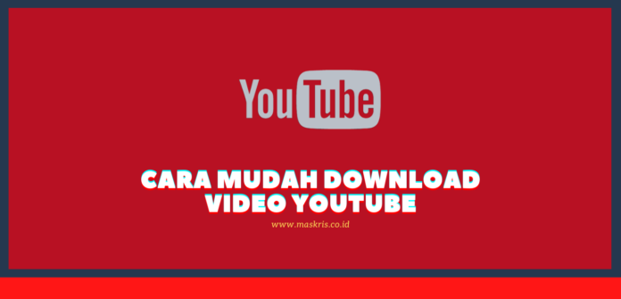 Cara Download Video dari YouTube
