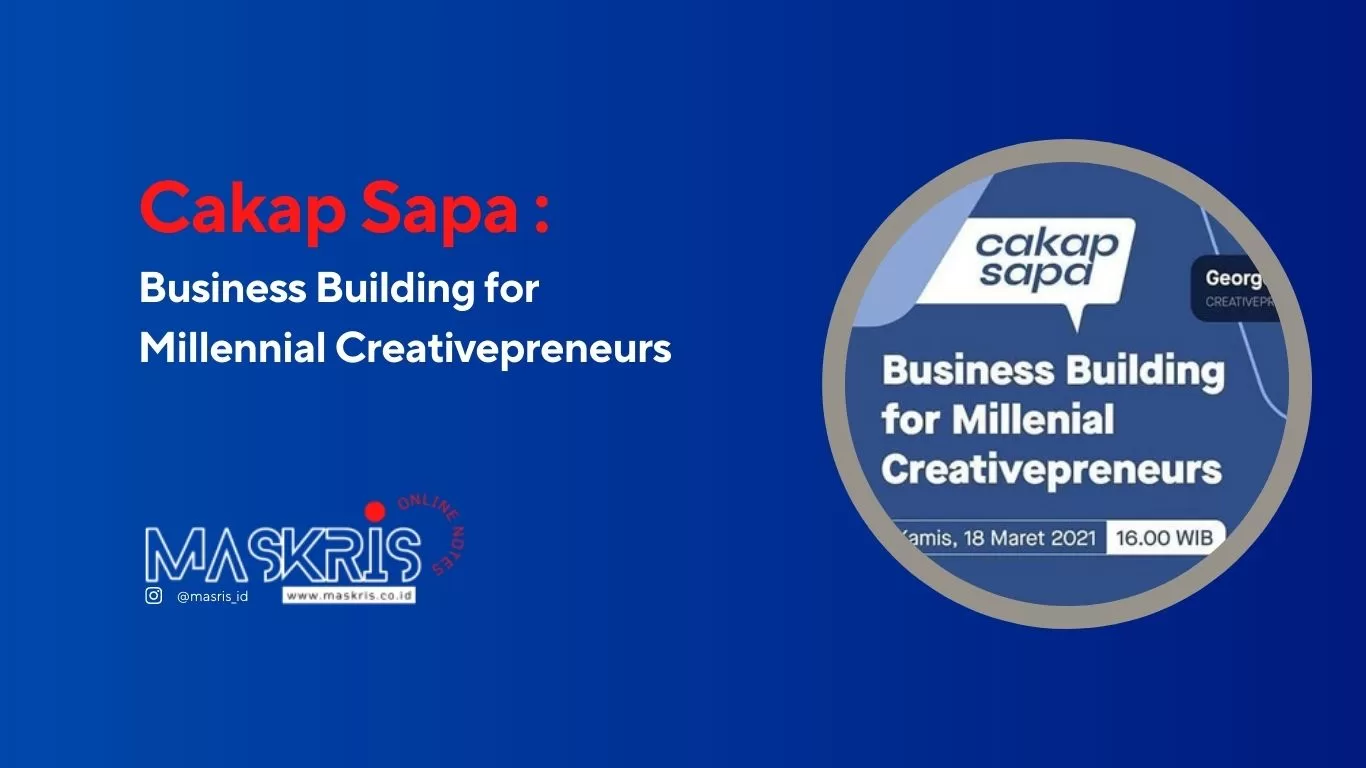 Cakap Sapa : Business Building for Millennial Creativepreneurs