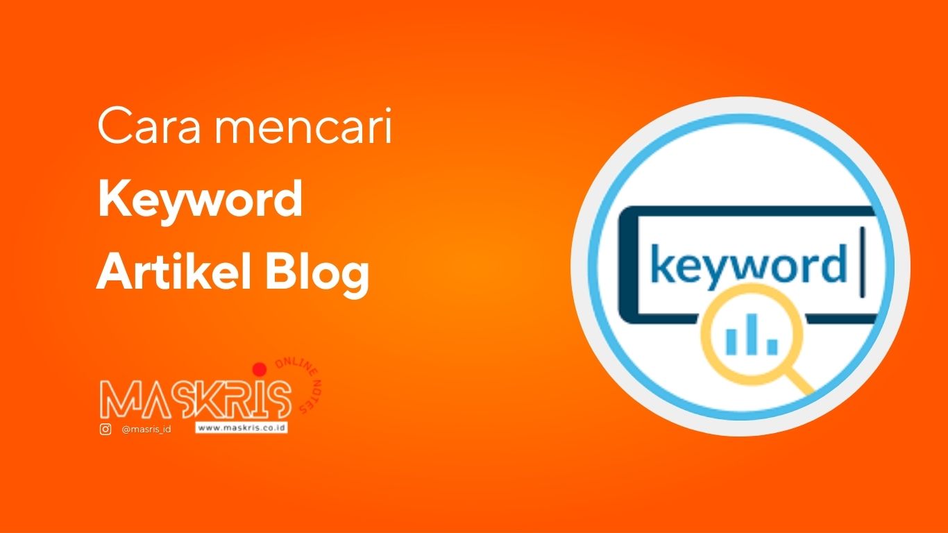 Cara Mencari Keyword Untuk Artikel Blog