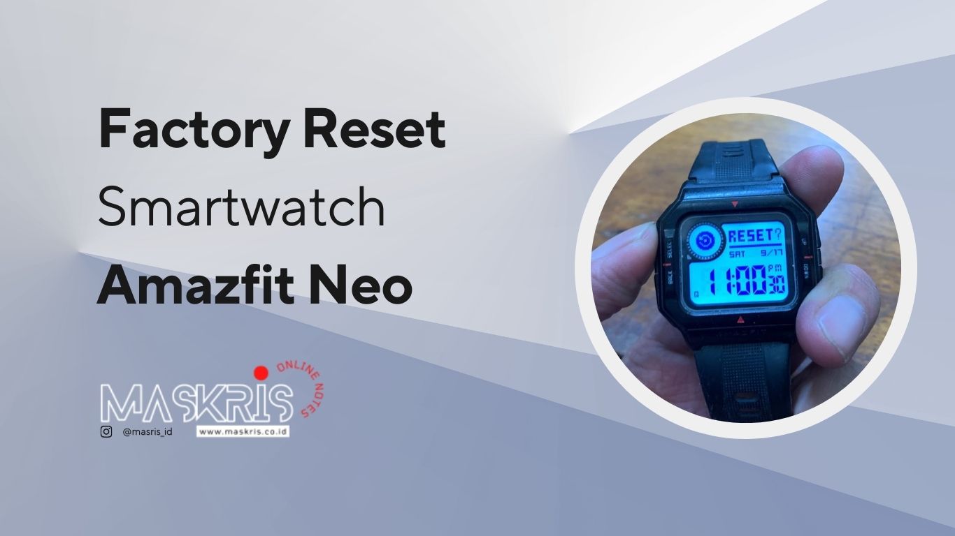 Cara Reset Smartwatch Amazfit Neo